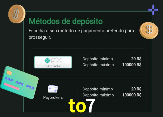 O cassino to7 oferece uma grande variedade de métodos de pagamento